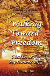Walking Toward Freedom