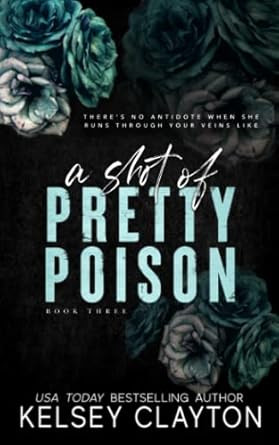 A Shot of Pretty Poison: A Brother's Best Friend Romance