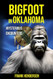 Bigfoot in Oklahoma: Mysterious Encounters