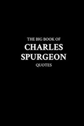 The Big Book of Charles Spurgeon Quotes