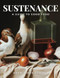 Sustenance: A Guide to Good Food