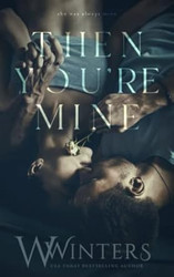 Then You're Mine (Shame on You)