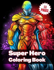 Super Hero Coloring Book