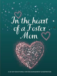 In the Heart of a Foster Mom