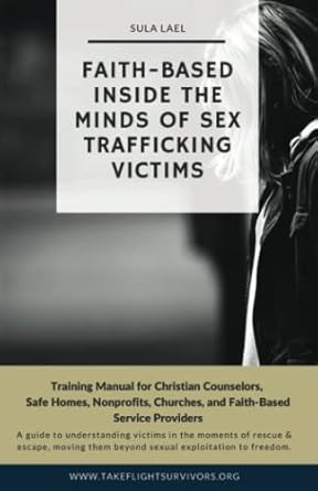 Faith-Based Inside the Minds of Sex Trafficking Victims