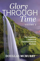 Glory Through Time Volume 2
