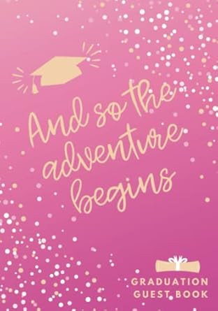 And So the Adventure Begins Graduation Guest Book