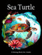 Sea Turtle Coloring Book for Adults