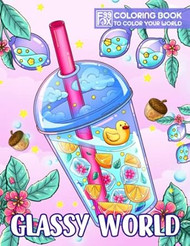 Glassy World Coloring Book