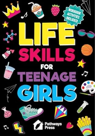 Life Skills For Teenage Girls | The Essential Guide To Help