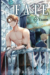 Fate: Part I - Yearn
