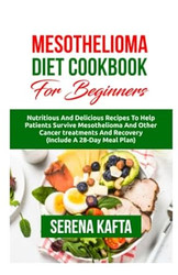 Mesothelioma Diet Cookbook for Beginners