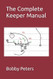 The Complete Keeper Manual