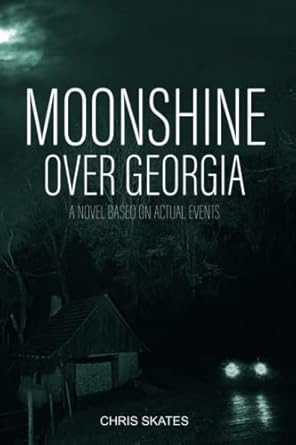 Moonshine Over Georgia