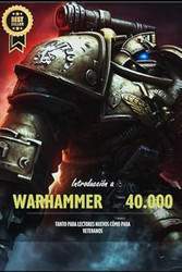 Introduccion al Universo de Warhammer 40.000