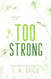 Too Strong: Hayes Brothers Book 4