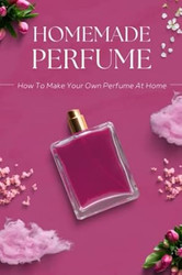 Homemade Perfume