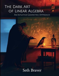The Dark Art of Linear Algebra