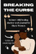 Breaking The Curse