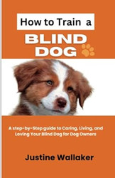 How to Train a Blind Dog