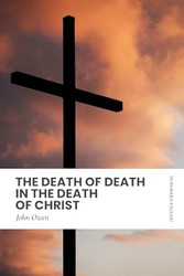 The Death of Death in the Death of Christ