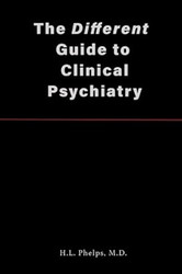 The Different Guide to Clinical Psychiatry