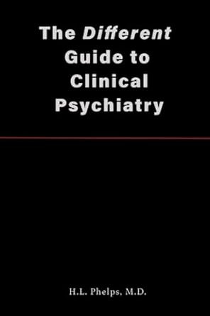 The Different Guide to Clinical Psychiatry
