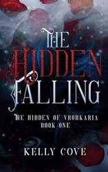 The Hidden Falling: A Dark Fantasy Romance