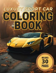 Luxury Sports Car Coloring Book for All Ages