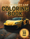 Luxury Sports Car Coloring Book for All Ages