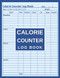 Calorie Counter Log Book