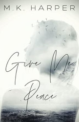 Give Me Peace