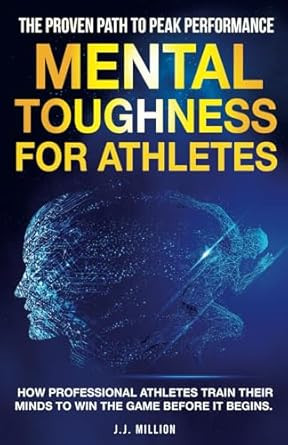 Mental Toughness for Athletes