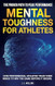 Mental Toughness for Athletes