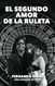 El segundo amor de la ruleta: diez historias de amor