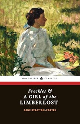 Freckles & A Girl of the Limberlost