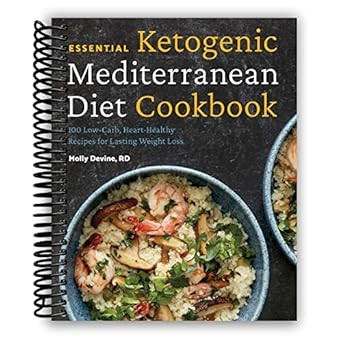 Essential Ketogenic Mediterranean Diet Cookbook