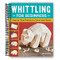 Whittling for Beginners
