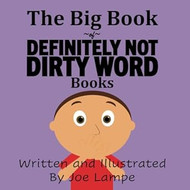 The Big Book of Definitely Not Dirty Word Books