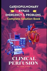 Clinical Perfusion Emergency & Errors Complete Solution Book