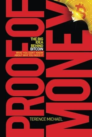 Proof of Money: the Big Idea Behind Bitcoin