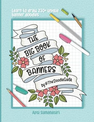 The Big Book Of Banners by TheDoodleGuide | Learn To Draw 230+