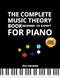 The Complete Music Theory Book For Piano Beginner To Expert