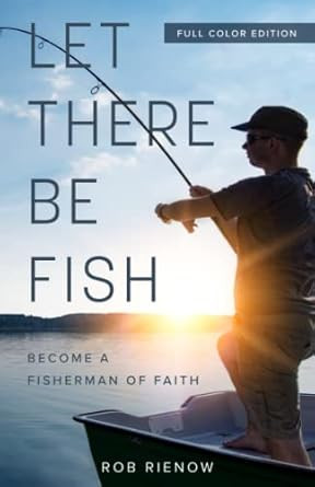 Let There Be Fish: Become a Fisherman of Faith