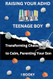 Raising Your ADHD Teenage Boy