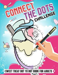 Connect the Dots Challenge Sweet Treat Dot to Dot Book for