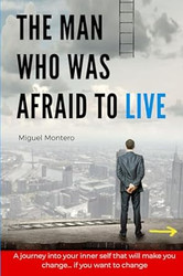 THE MAN WHO WAS AFRAID TO LIVE