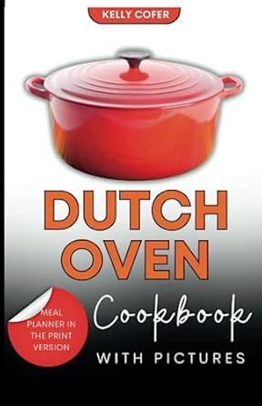 Dutch Oven Cookbook with Pictures