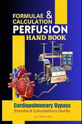 Cardiopulmonary bypass Calculations & Equations