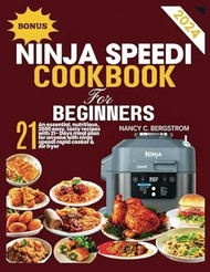 NINJA SPEEDI COOKBOOK FOR BEGINNERS